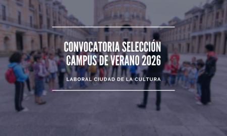 Imagen Convocatoria solicitú de proyectu de diseñu y realización de Campus de Branu 2026 en Llaboral Ciudá de la Cultura