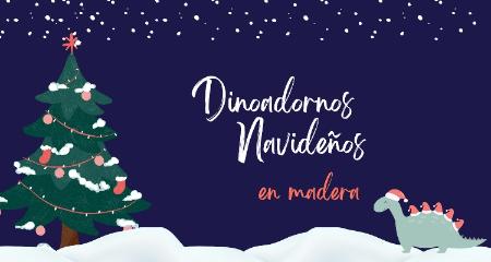 Dinoadornos navideños en madera